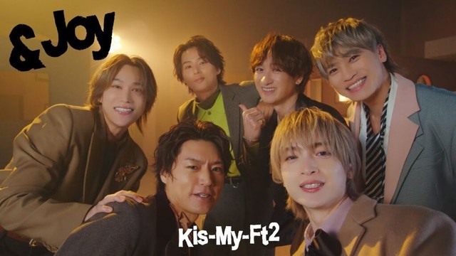 Kis-My-Ft2 / 「&Joy」 Music Video